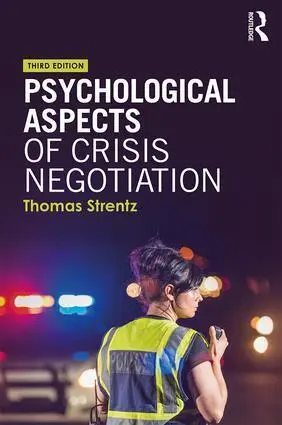 Cover: 9781138557031 | Psychological Aspects of Crisis Negotiation | Thomas Strentz | Buch