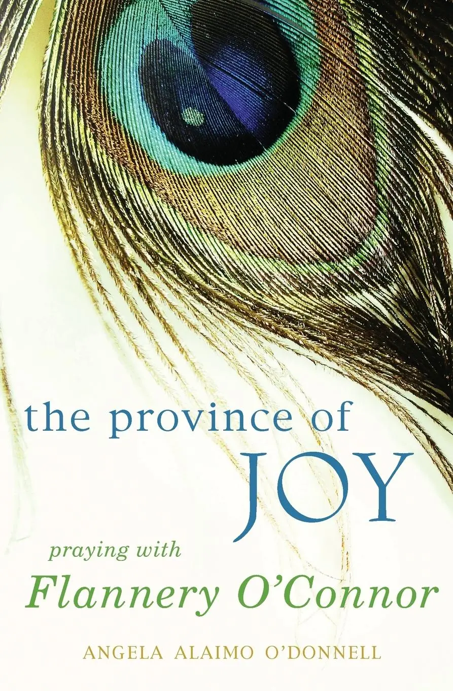 Cover: 9781557257031 | Province of Joy | Praying with Flannery O'Connor | Angela O'Donnell