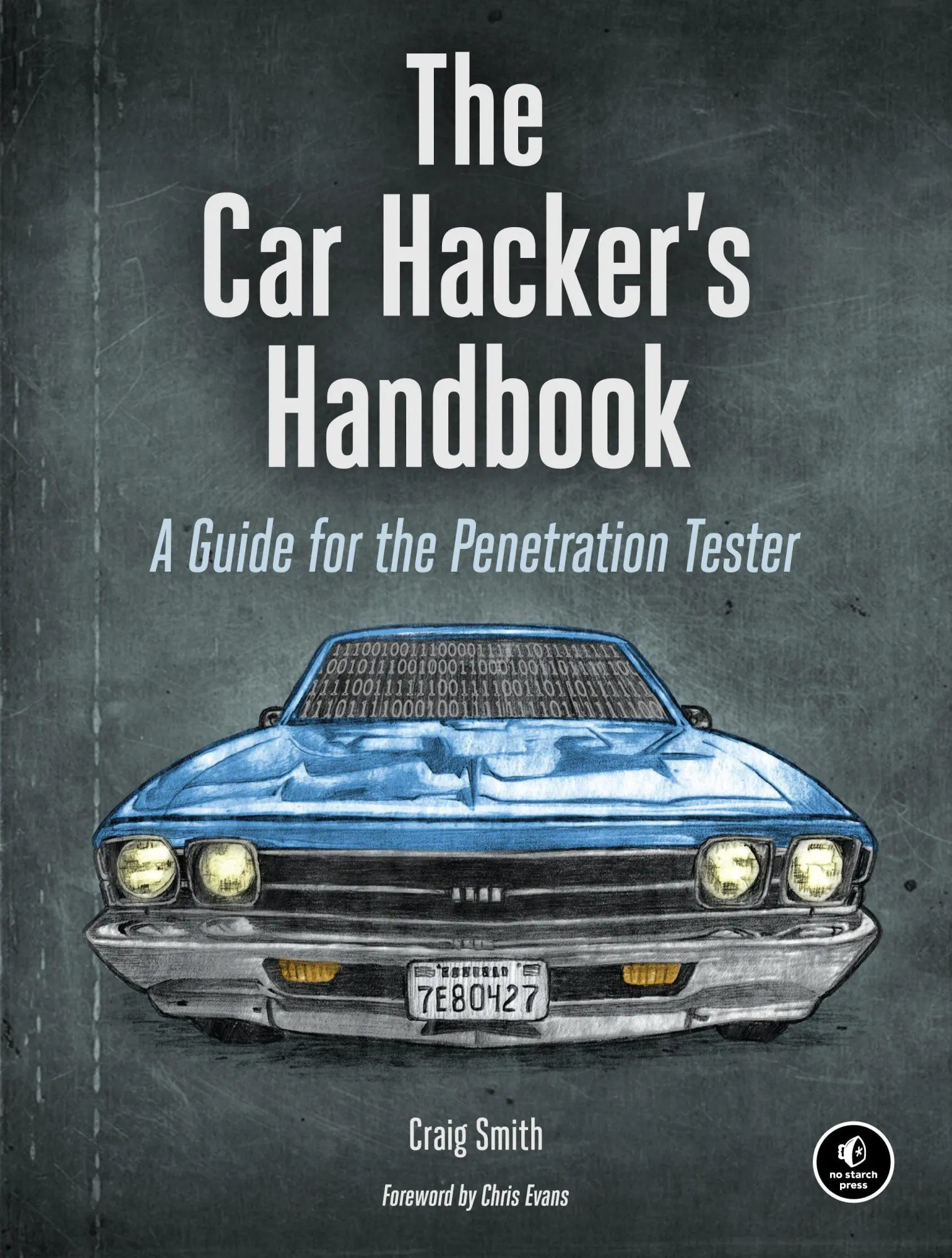 Cover: 9781593277031 | The Car Hacker's Handbook | A Guide for the Penetration Tester | Smith Cover: 9781593277031 | The Car Hacker's Handbook | A Guide for the Penetration Tester | Smith