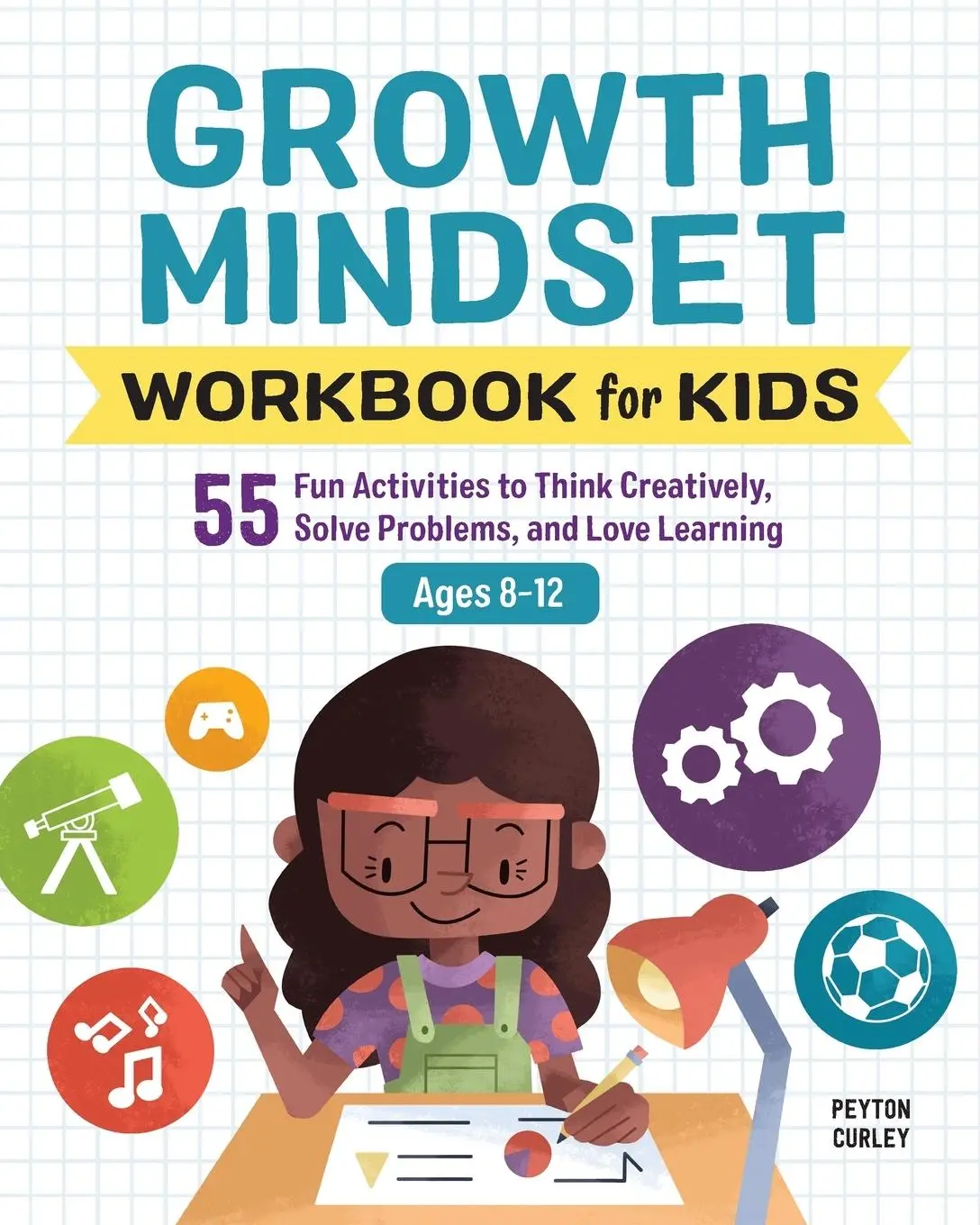 Cover: 9781646117031 | Growth Mindset Workbook for Kids | Peyton Curley | Taschenbuch | 2020
