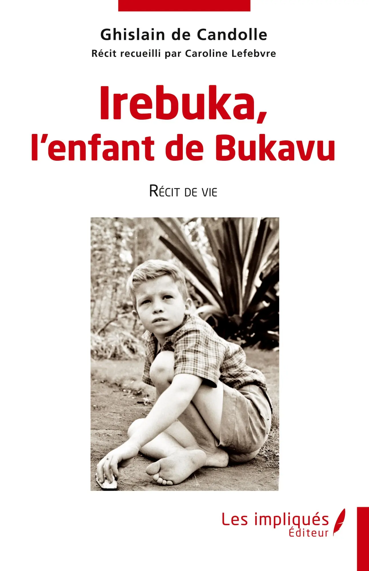 Cover: 9782385417031 | Irebuka, l'enfant de Bukavu | Ghislain de Candolle | Taschenbuch