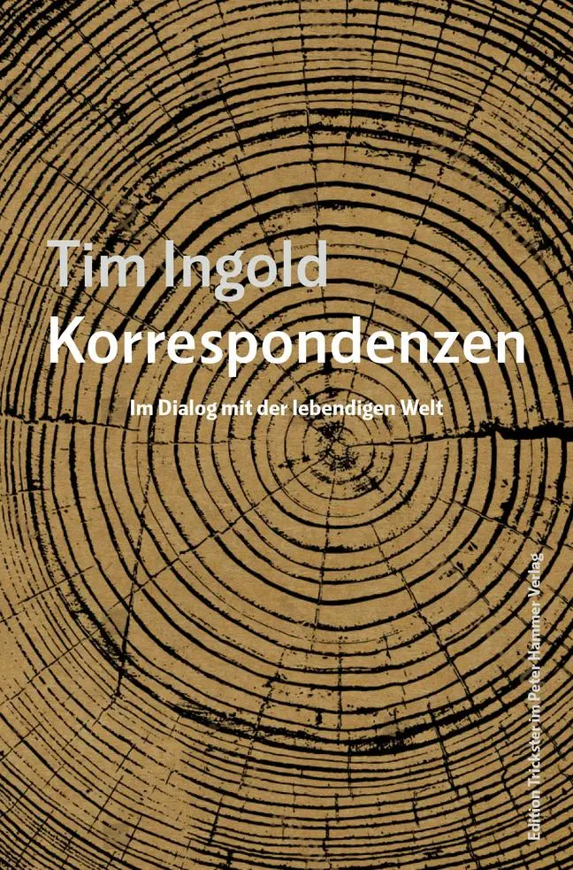 Cover: 9783779507031 | Korrespondenzen | Im Dialog mit der lebendigen Welt | Tim Ingold