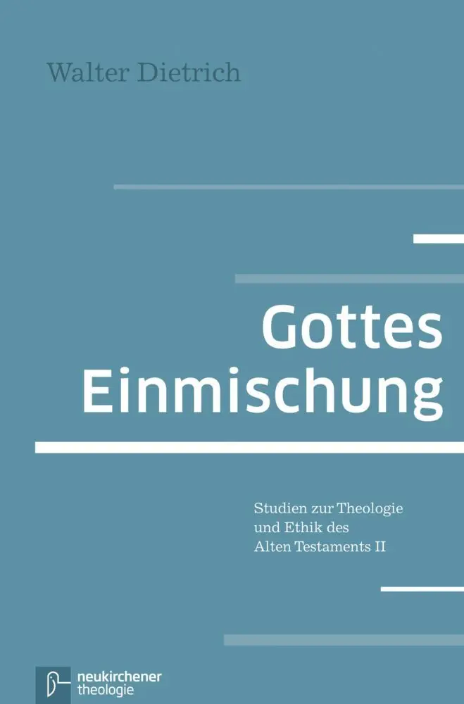Cover: 9783788727031 | Gottes Einmischung | Walter Dietrich | Taschenbuch | VIII | Deutsch