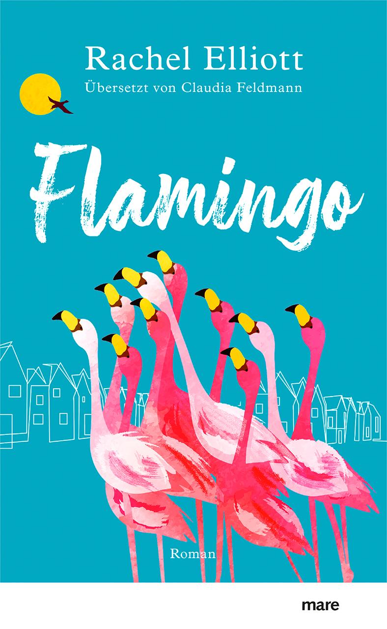 Cover: 9783866487031 | Flamingo | Rachel Elliott | Buch | 427 S. | Deutsch | 2023