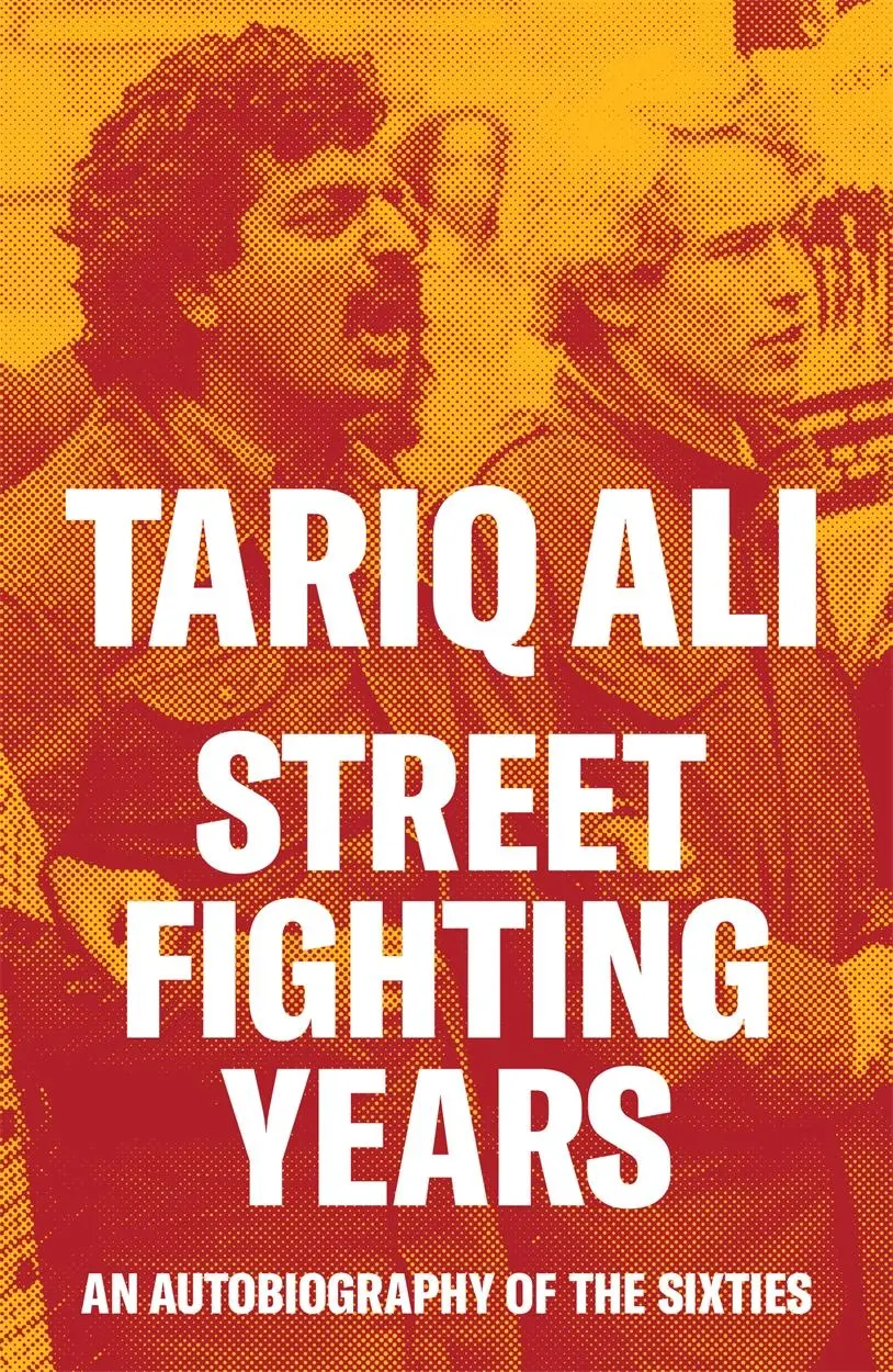 Cover: 9781804297131 | Street-Fighting Years | An Autobiography of the Sixties | Tariq Ali