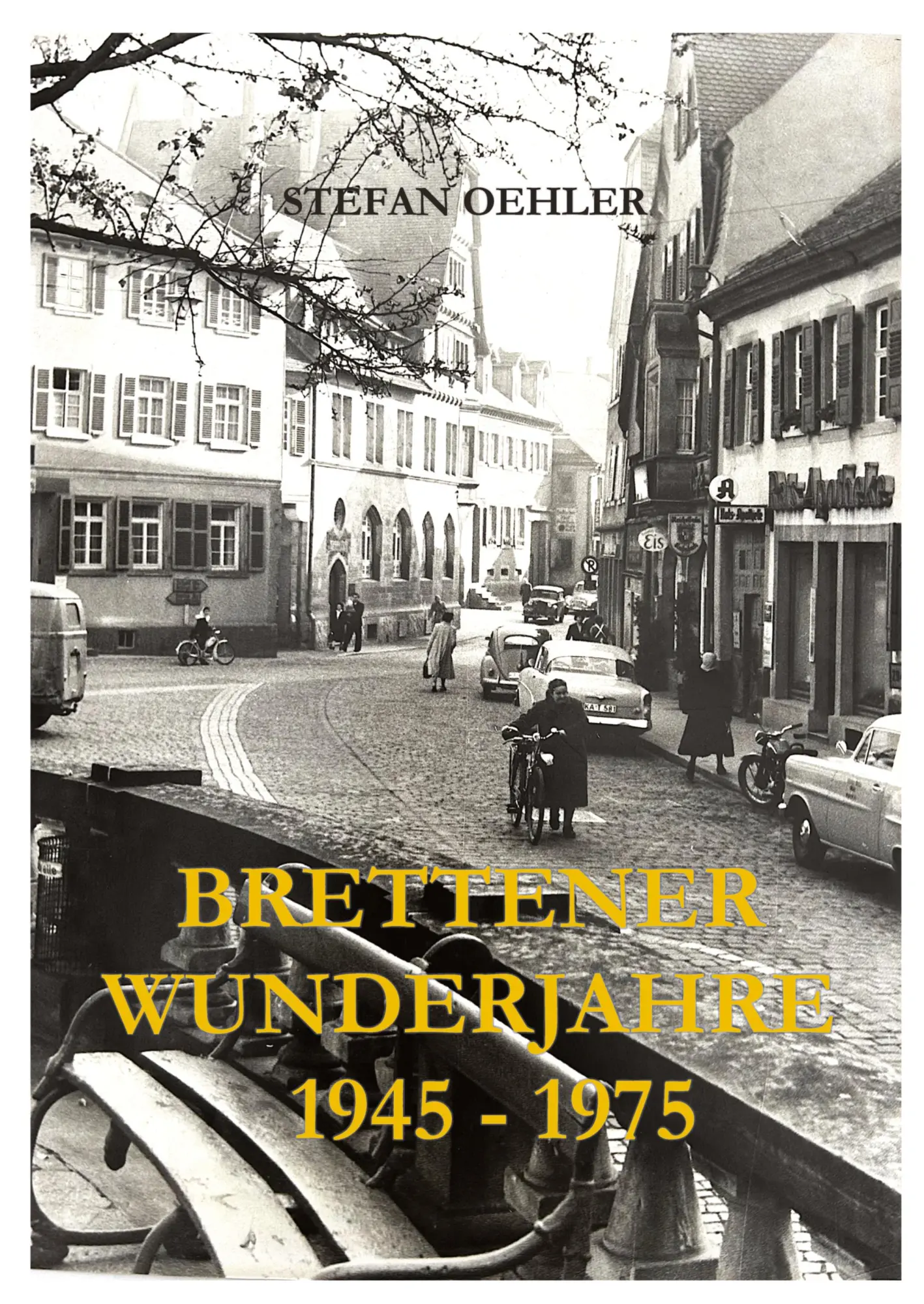 Cover: 9783384797131 | Brettener Wunderjahre | 1945 bis 1975 | Stefan Oehler | Taschenbuch