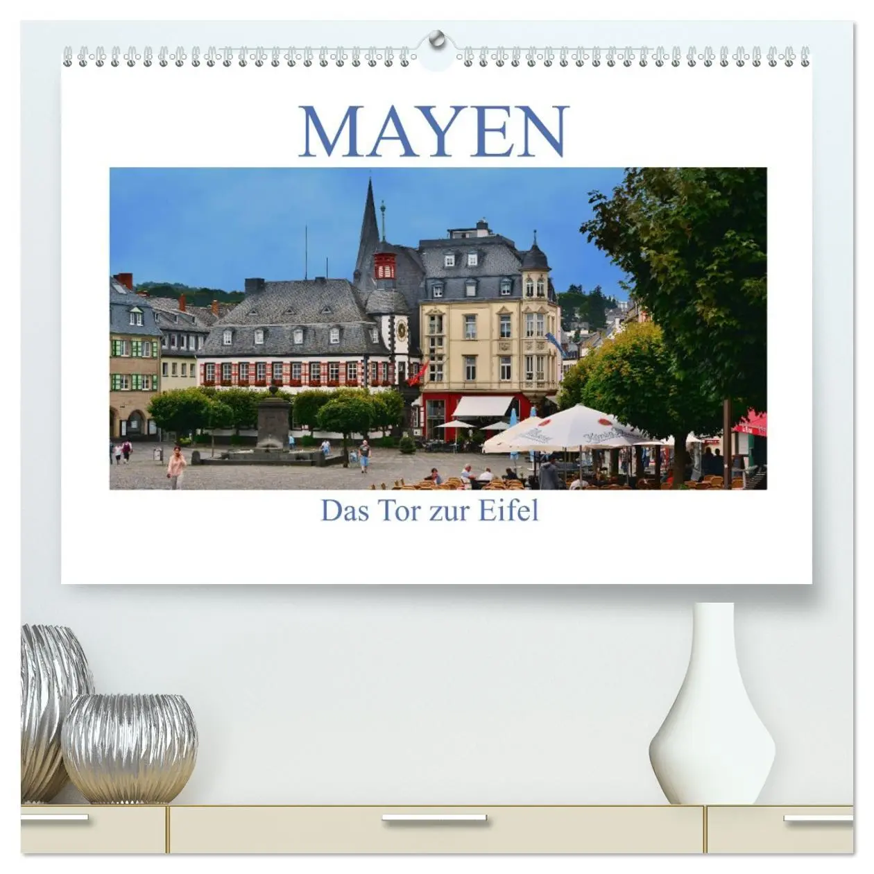 Cover: 9783457747131 | Mayen - Das Tor zur Eifel (hochwertiger Premium Wandkalender 2026...