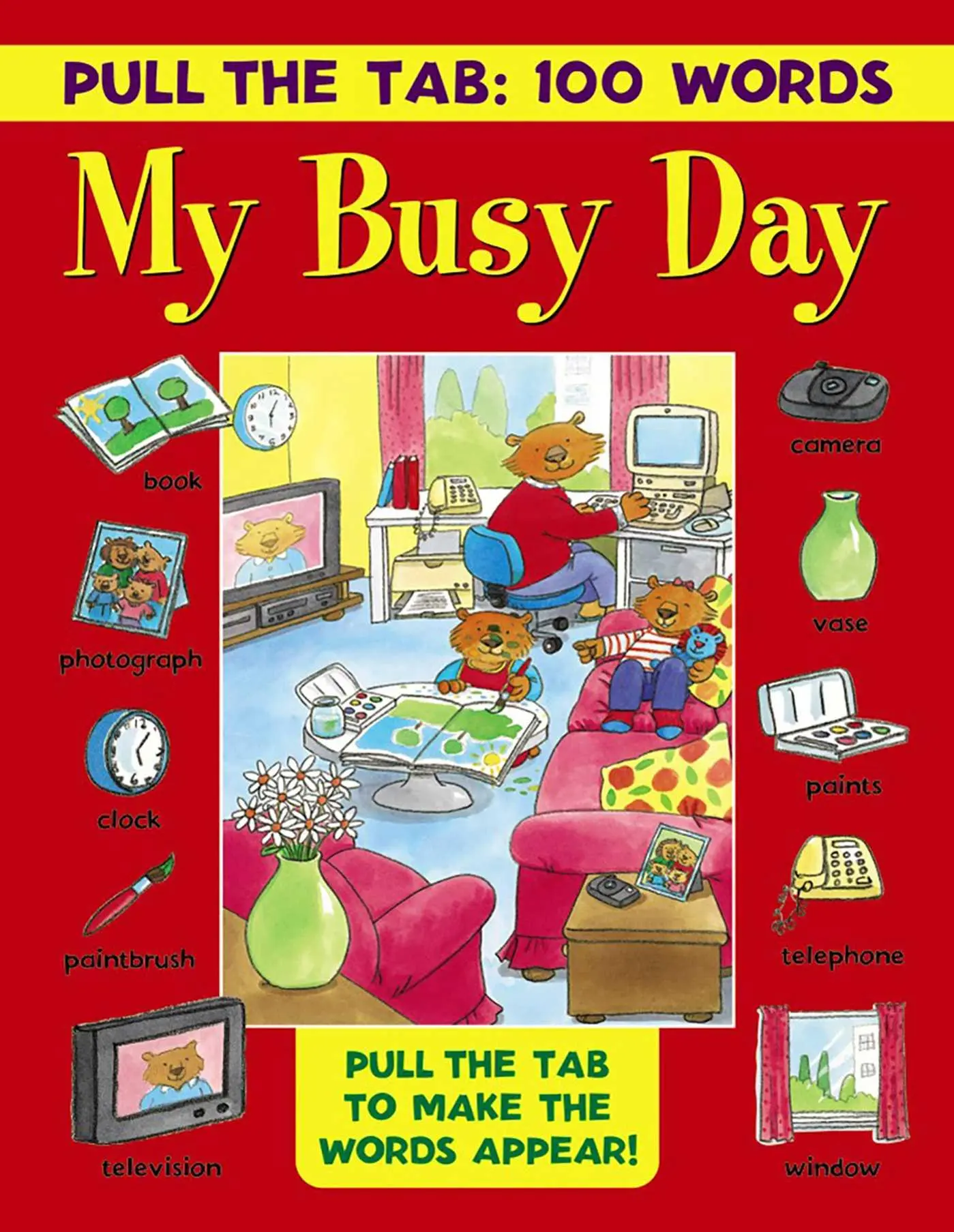 Cover: 9781861477231 | Pull the Tab: 100 Words - My Busy Day | Jan Lewis | Buch | Gebunden