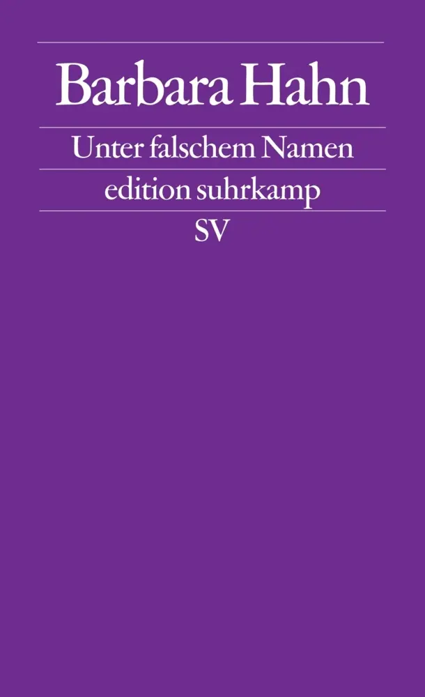Cover: 9783518117231 | Unter falschem Namen | Von der schwierigen Autorschaft der Frauen