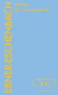 Cover: 9783701717231 | Bozena/Der Vorzugsschüler | Leseausgabe 3 | Marie von Ebner-Eschenbach