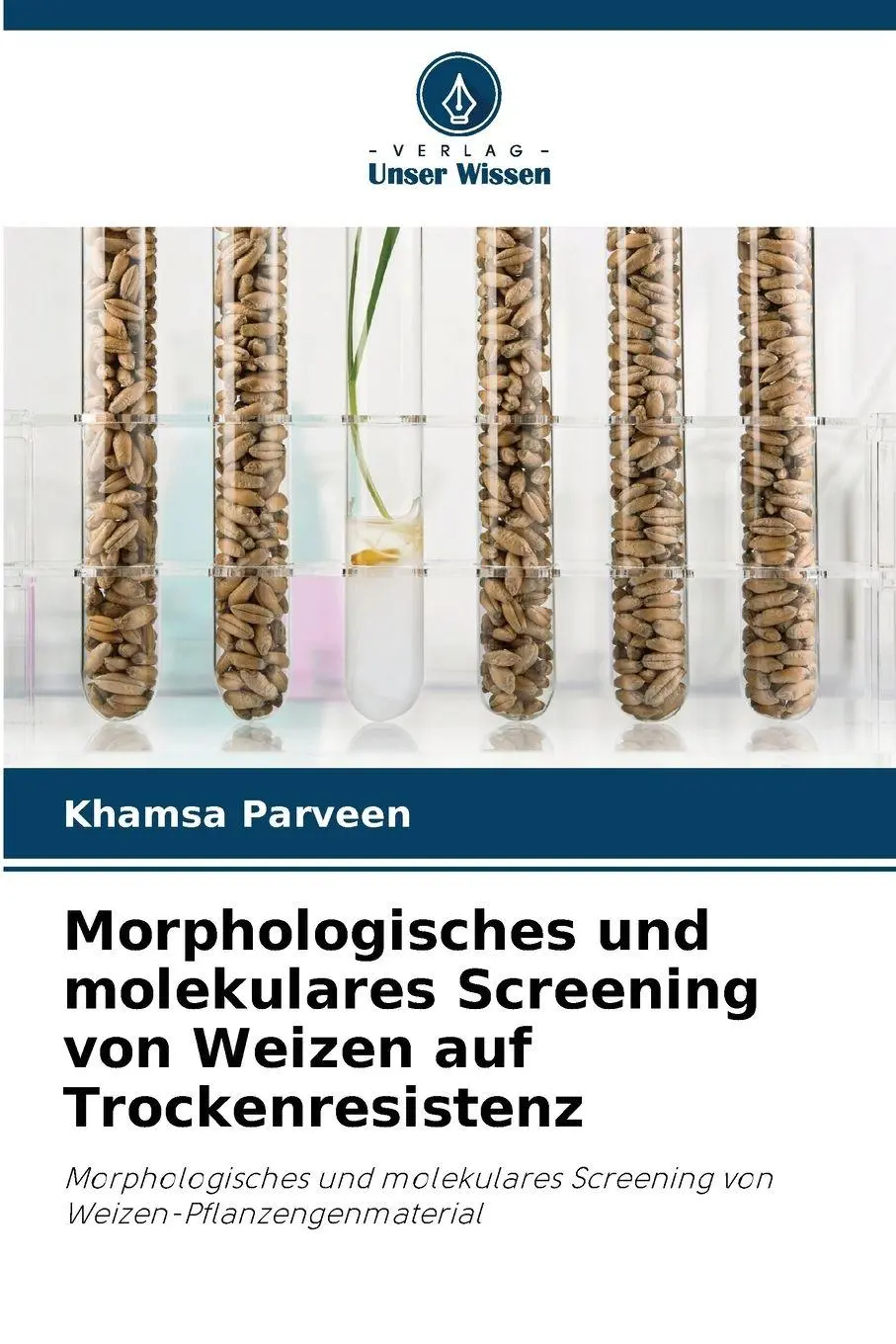 Cover: 9786209627231 | Morphologisches und molekulares Screening von Weizen auf...