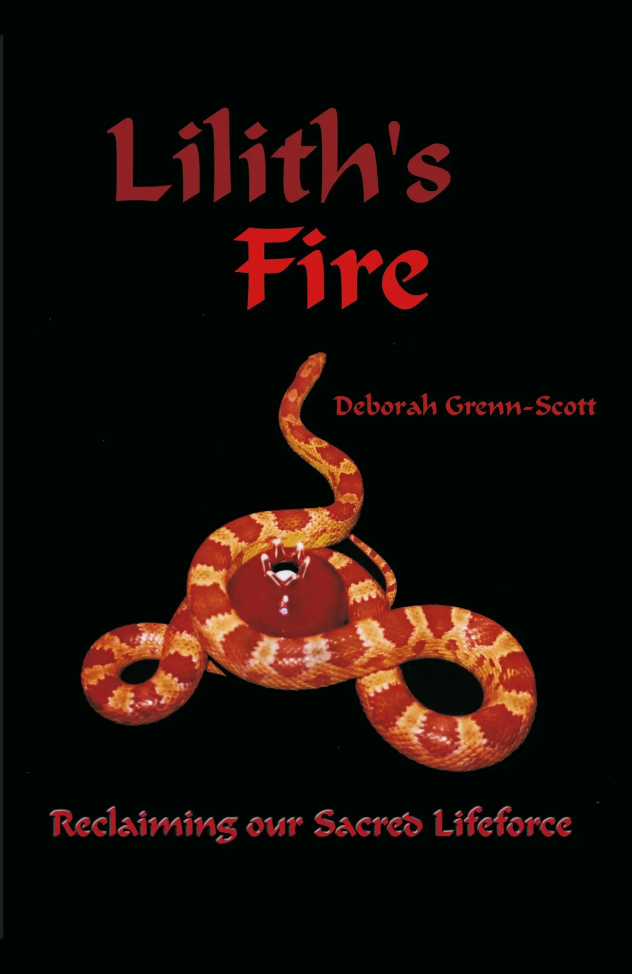 Cover: 9781581127331 | Lilith's Fire | Reclaiming Our Sacred Lifeforce | Deborah Grenn-Scott