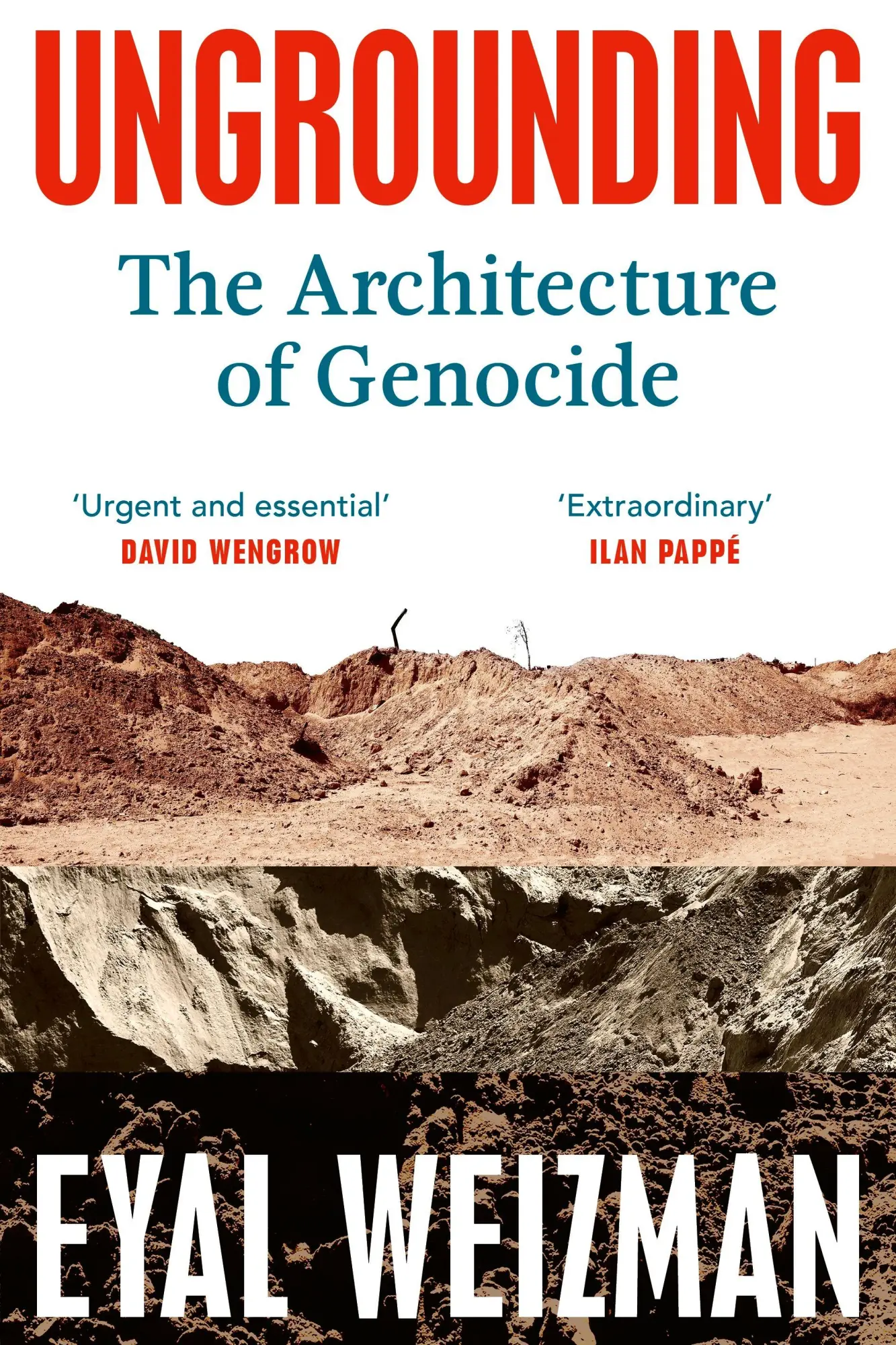 Cover: 9781911717331 | Ungrounding | The Architecture of Genocide | Eyal Weizman | Buch