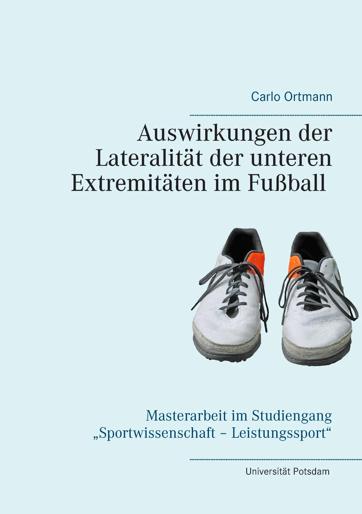 Cover: 9783741237331 | Auswirkungen der Lateralität der unteren Extremitäten im Fußball
