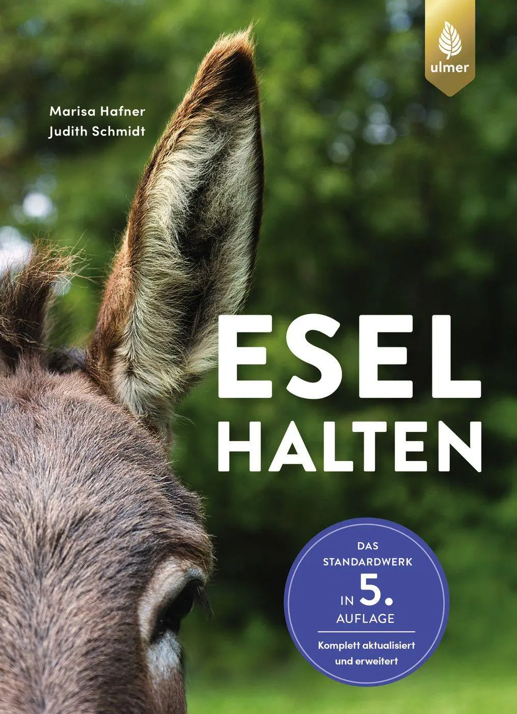 Cover: 9783818627331 | Esel halten | Das Standardwerk | Marisa Hafner (u. a.) | Buch | 320 S.