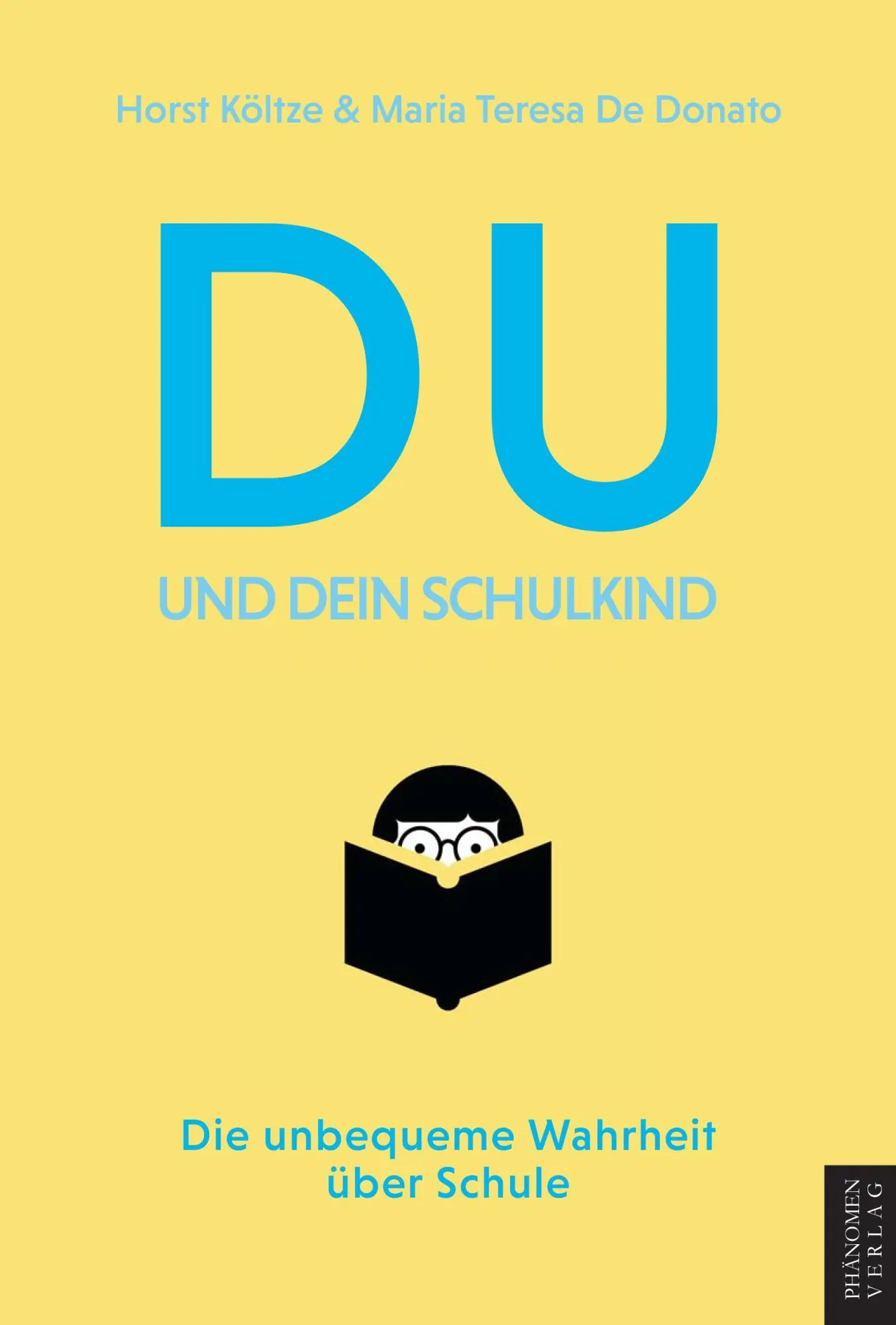 Cover: 9788412747331 | Du und Dein Schulkind | Die unbequeme Wahrheit über Schule | Buch
