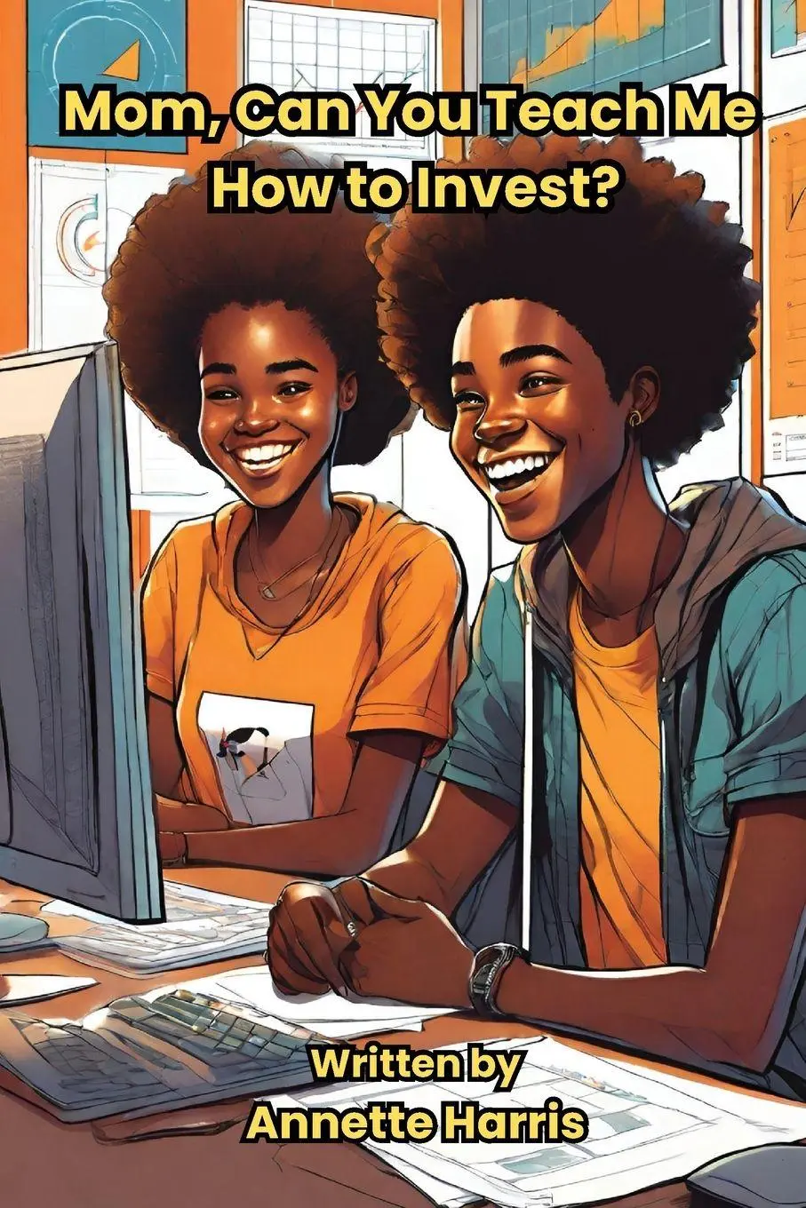 Cover: 9798988407331 | Mom, Can You Teach Me How to Invest? | A Beginner's Guide for Teens