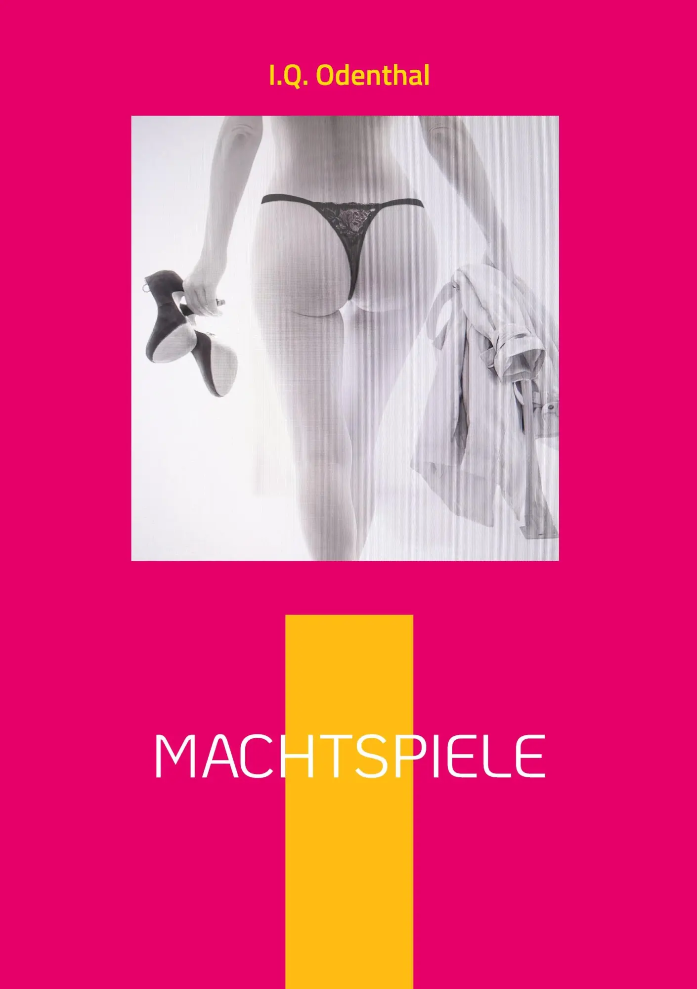 Cover: 9783759767431 | Machtspiele | Ein erotischer Thriller | I. Q. Odenthal | Taschenbuch