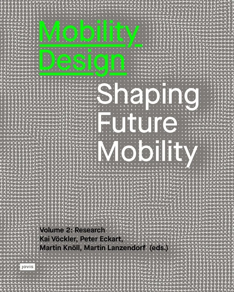 Cover: 9783868597431 | Mobility Design | Shaping Future Mobility. Volume 2: Research | Buch