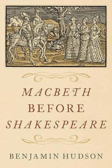 Cover: 9780197567531 | Macbeth before Shakespeare | Benjamin Hudson | Buch | Gebunden | 2023
