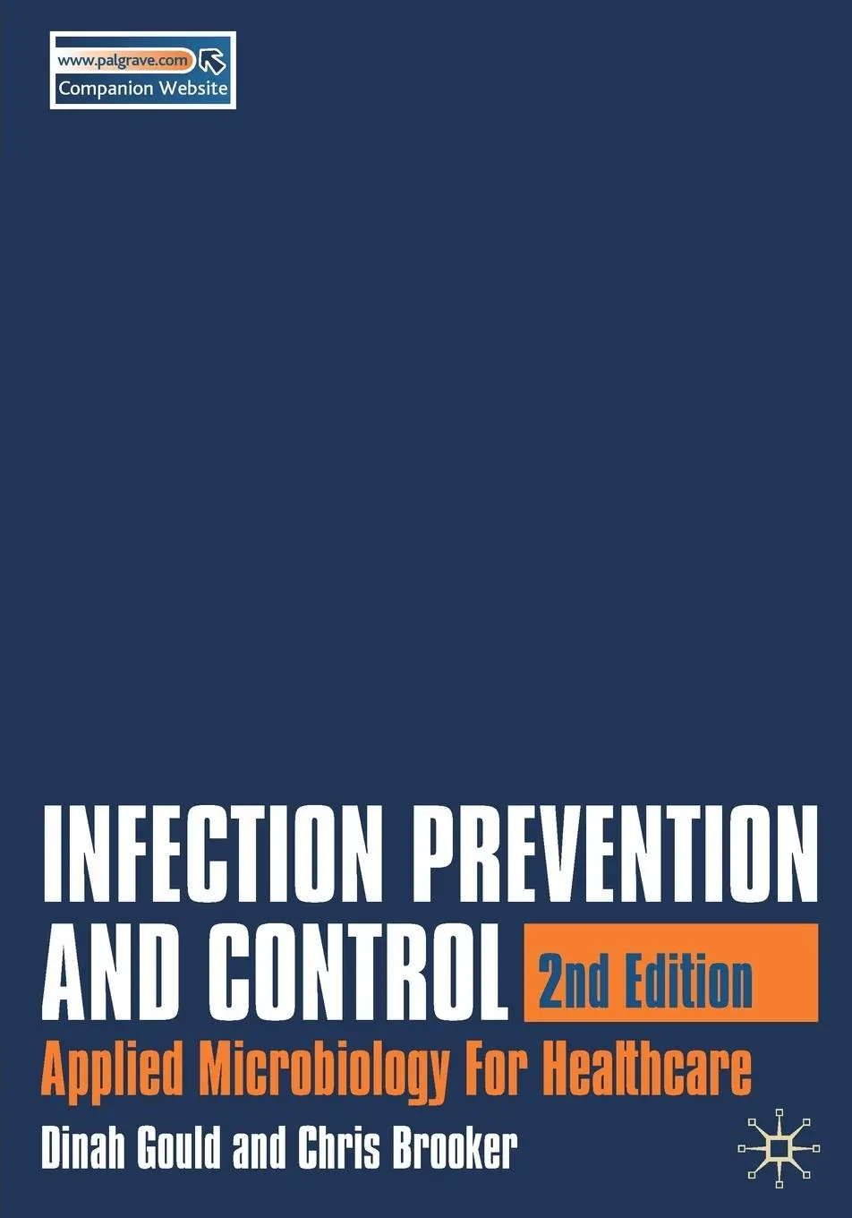 Cover: 9780230507531 | Infection Prevention and Control | Applied Microbiology for Healthcare