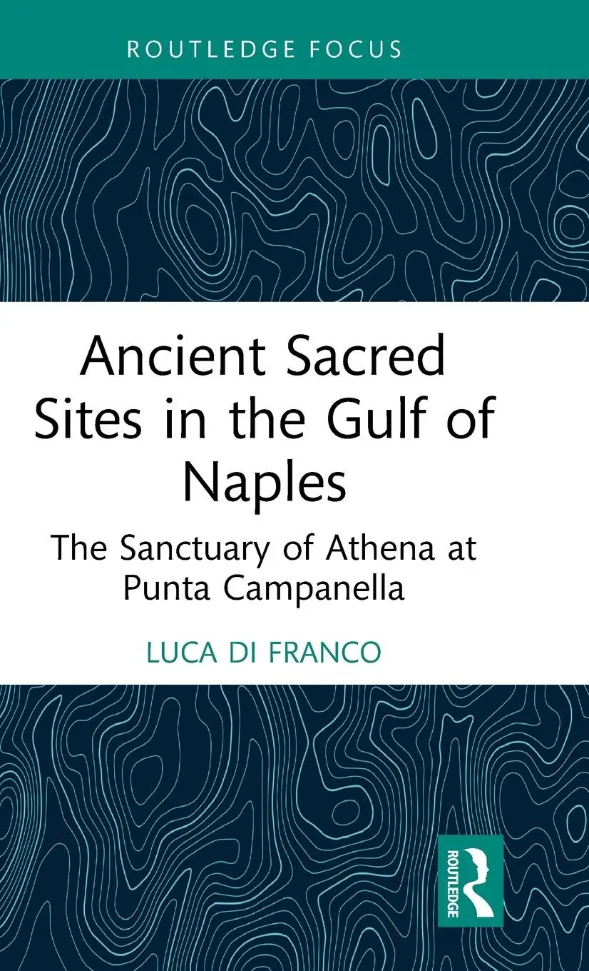 Cover: 9781032647531 | Ancient Sacred Sites in the Gulf of Naples | Luca Di Franco | Buch