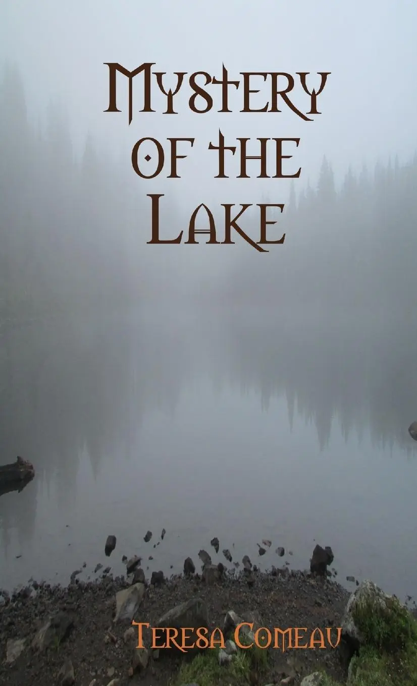 Cover: 9781312987531 | Mystery of the Lake | Teresa Comeau | Taschenbuch | Englisch | 2015