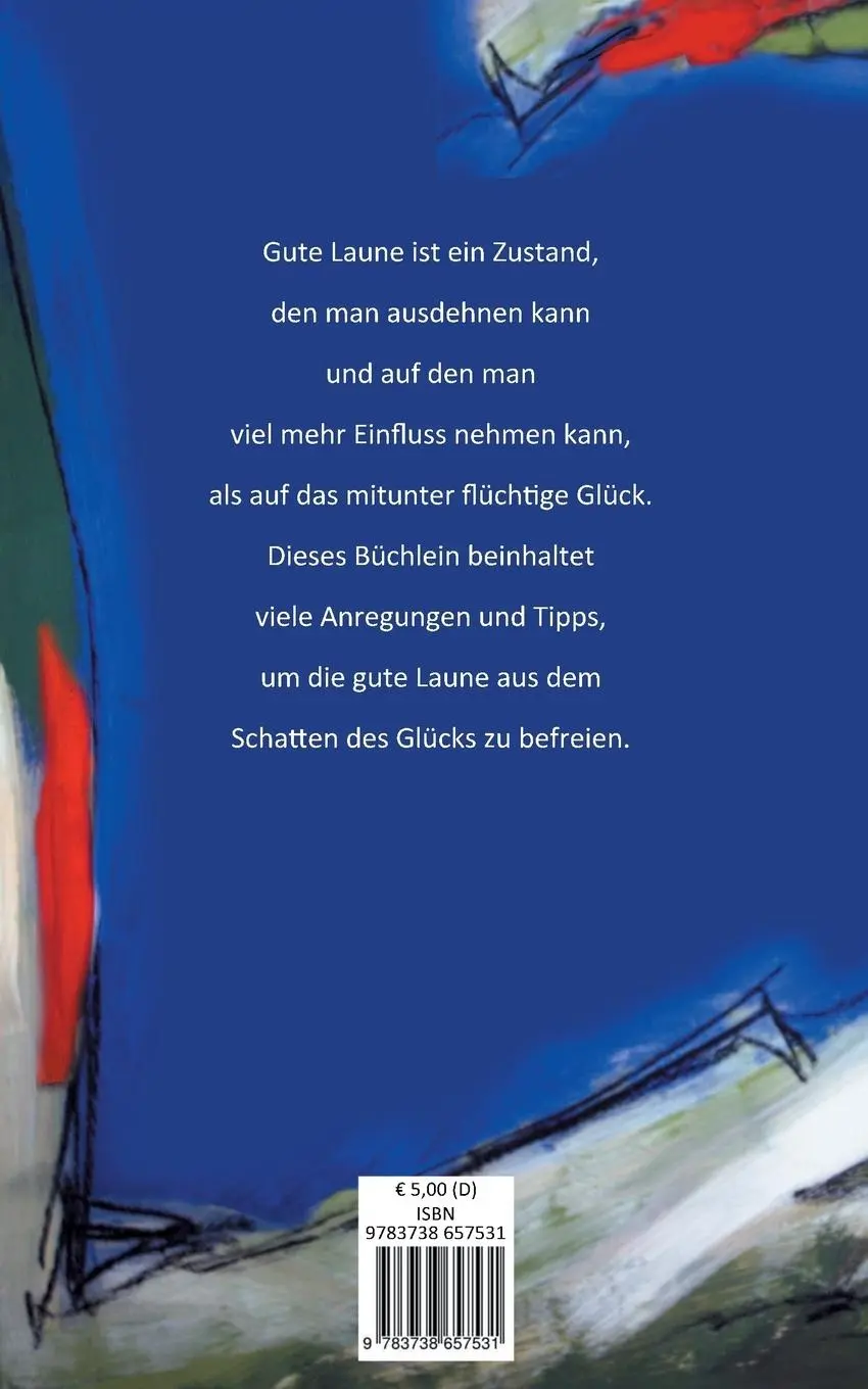 Rückseite: 9783738657531 | Gute Laune - die kleine Schwester des Glücks | Gabriele Schmiedgen
