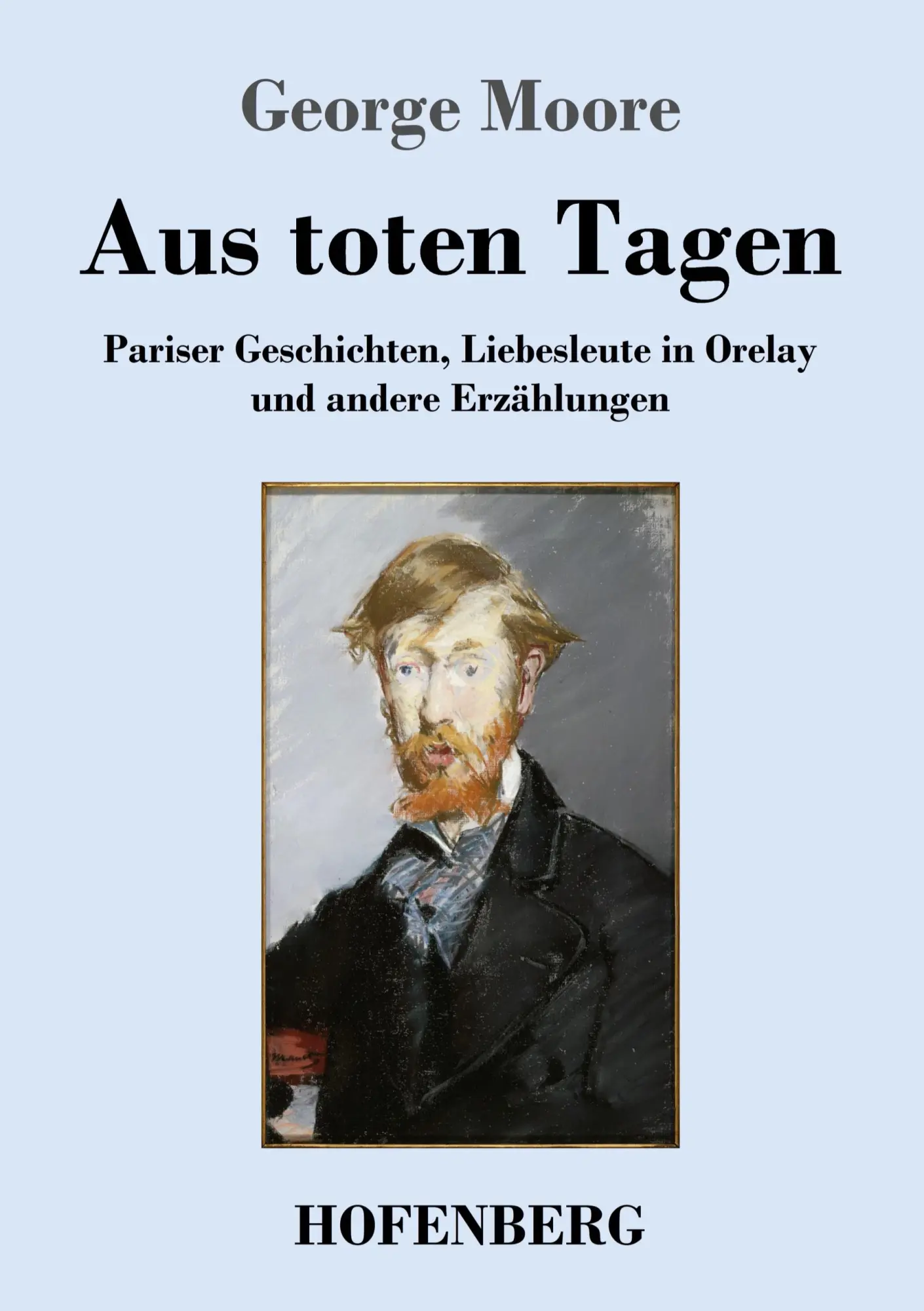 Cover: 9783743747531 | Aus toten Tagen | George Moore | Taschenbuch | 244 S. | Deutsch | 2023
