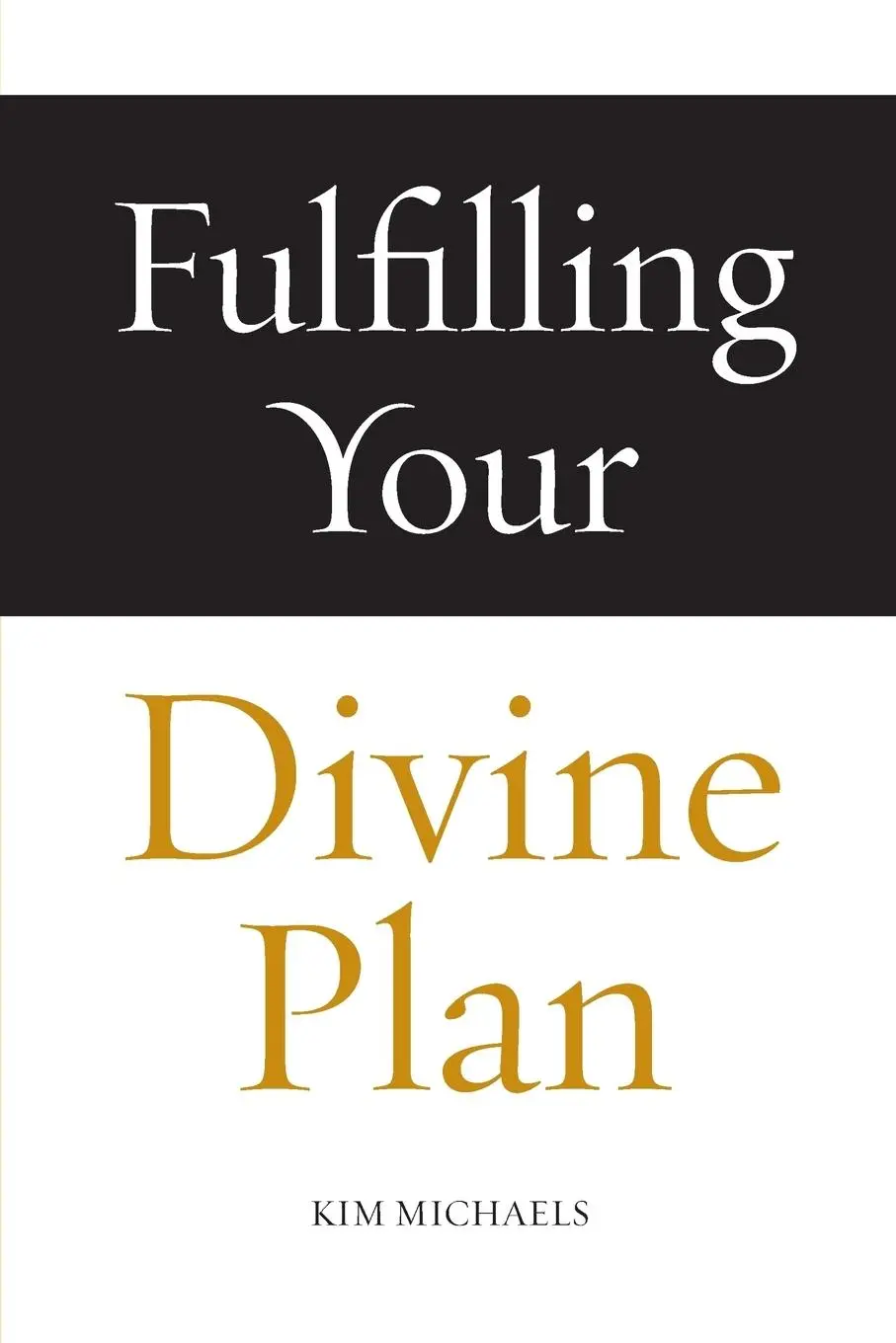 Cover: 9788793297531 | Fulfilling Your Divine Plan | Kim Michaels | Taschenbuch | Paperback