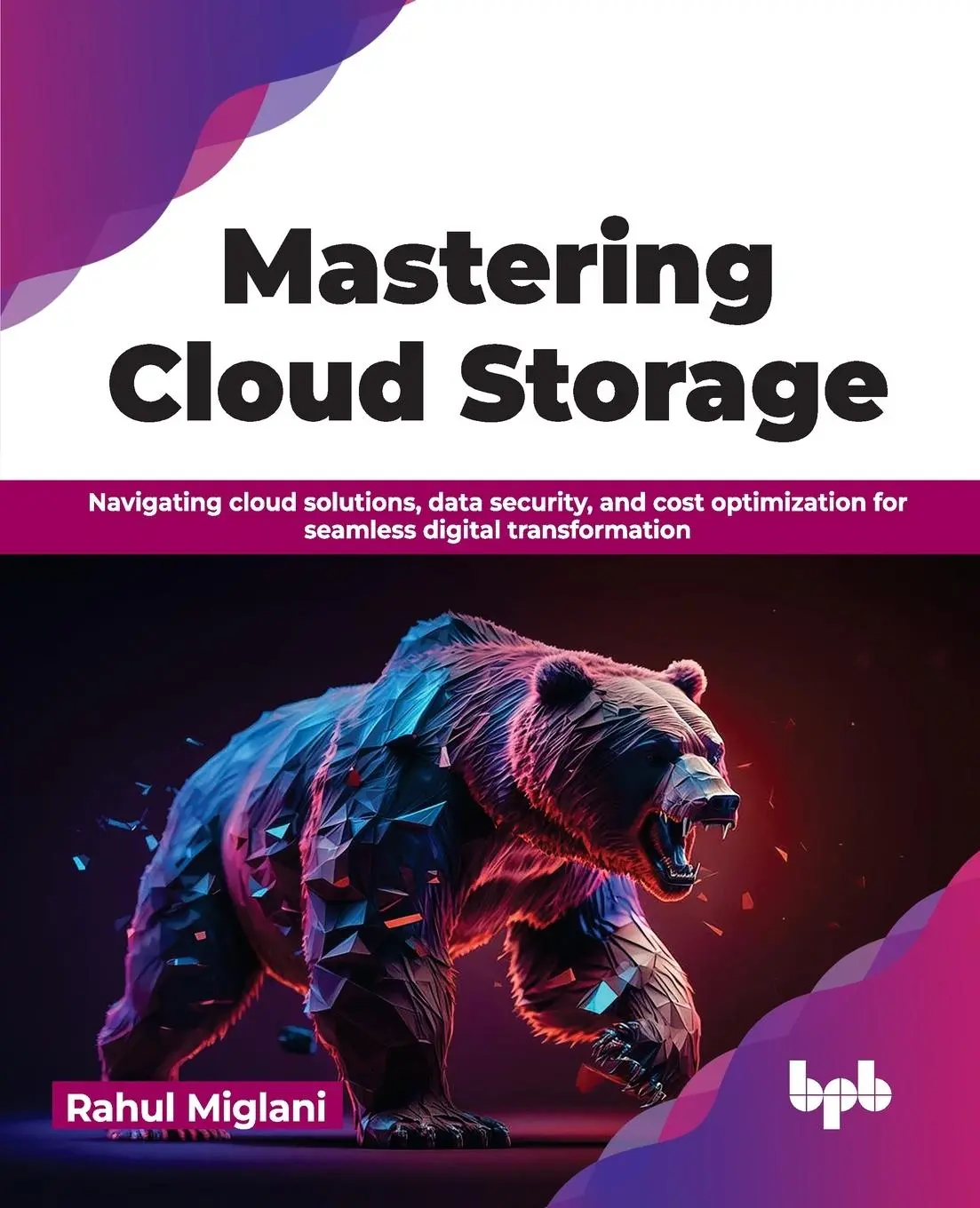 Cover: 9789355517531 | Mastering Cloud Storage | Rahul Miglani | Taschenbuch | Englisch