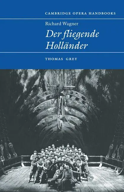 Cover: 9780521587631 | Richard Wagner | Der Fliegende Hollander | Thomas S. Grey | Buch