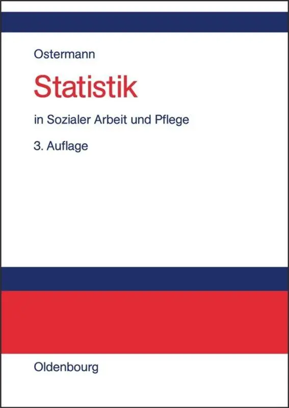 Cover: 9783486577631 | Statistik in Sozialer Arbeit und Pflege | Karin Wolf-Ostermann (u. a.)