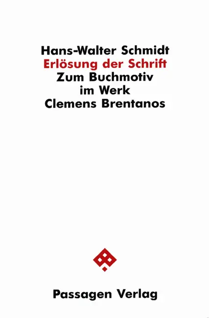 Cover: 9783900767631 | Erlösung der Schrift | Zum Buchmotiv im Werk Clemens Brentanos | Buch