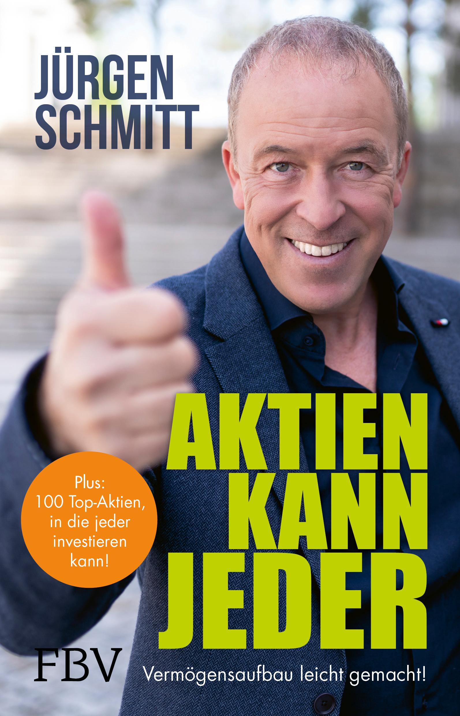 Cover: 9783959727631 | Aktien kann jeder | Jürgen Schmitt | Taschenbuch | 256 S. | Deutsch