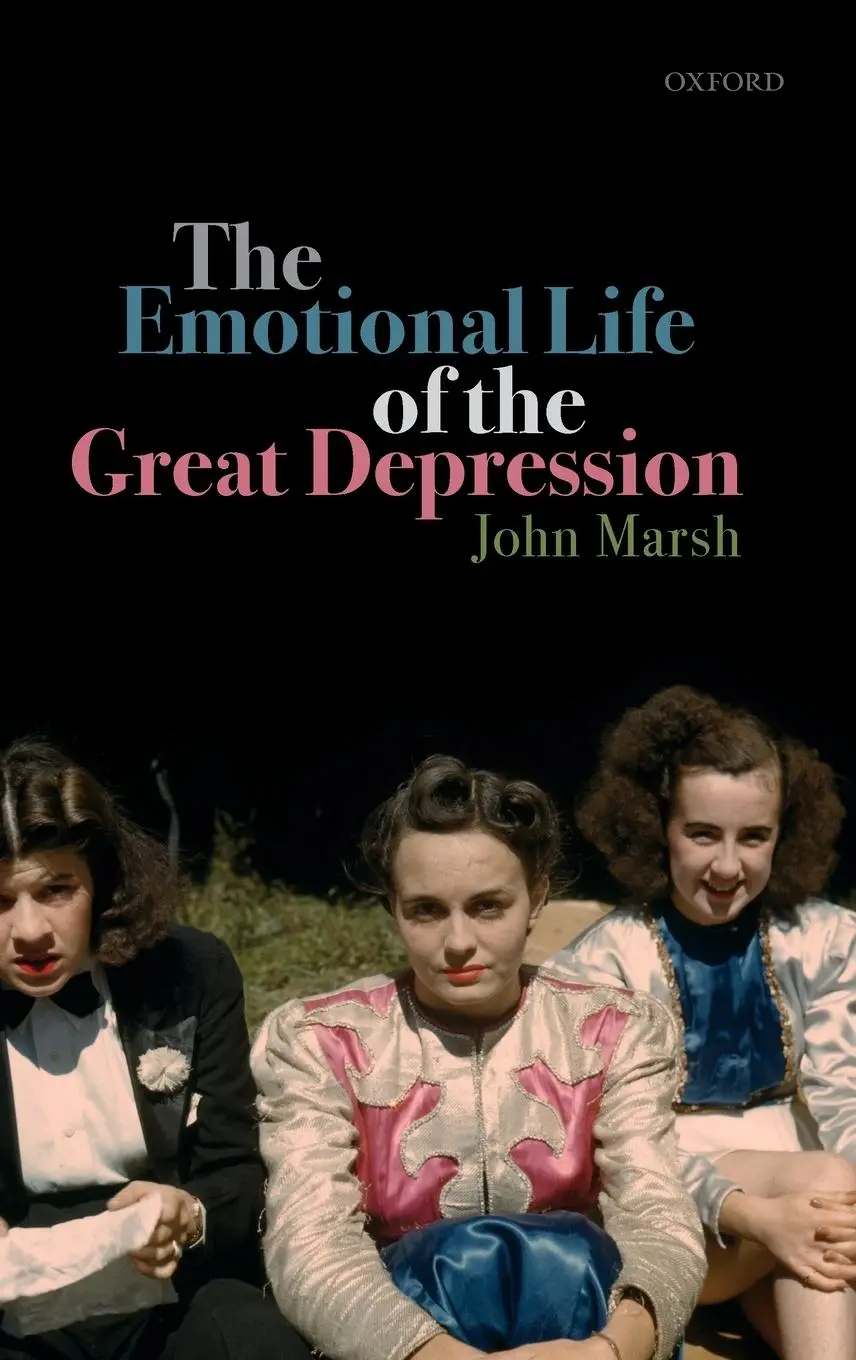 Cover: 9780198847731 | Emotional Life of the Great Depression | John Marsh | Buch | Gebunden