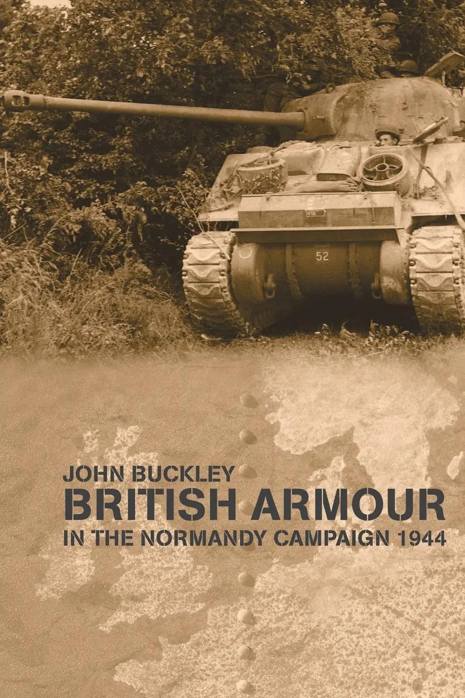 Cover: 9780415407731 | British Armour in the Normandy Campaign | John Buckley | Taschenbuch