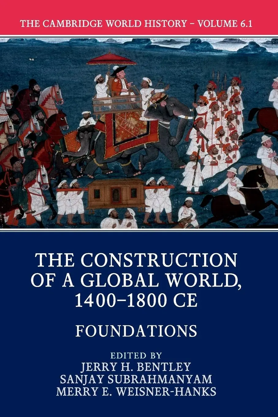 Cover: 9781108407731 | The Cambridge World History | Jerry H. Bentley (u. a.) | Taschenbuch