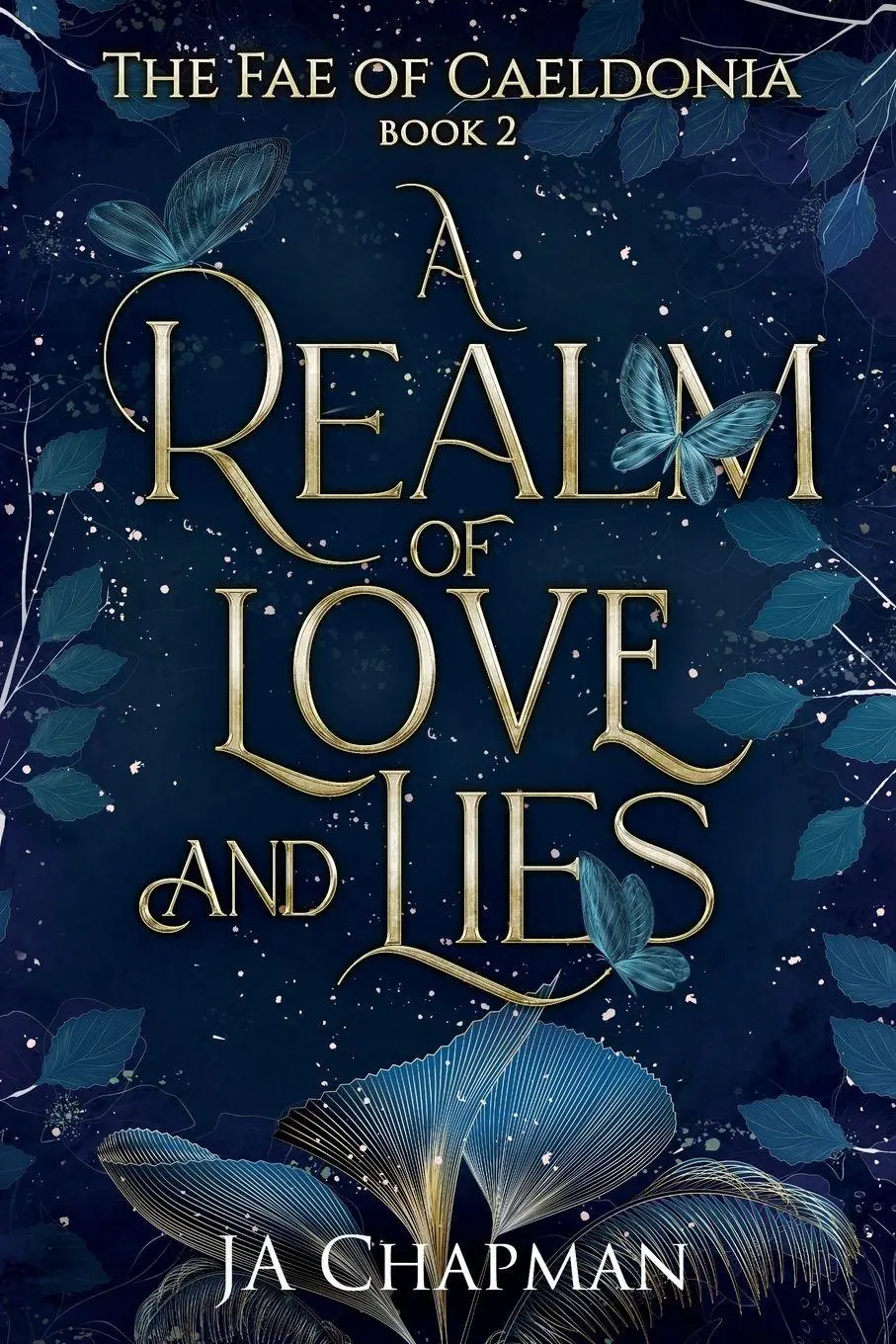 Cover: 9781764267731 | A Realm of Love and Lies | The Fae of Caeldonia | Ja Chapman | Buch