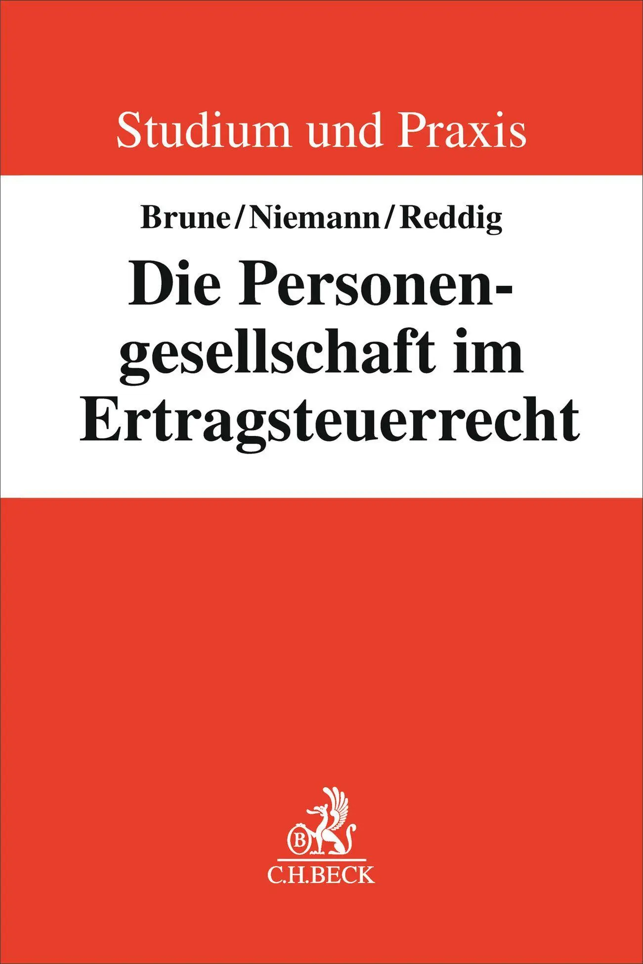 Cover: 9783406817731 | Die Personengesellschaft im Ertragsteuerrecht | Alfons Brune (u. a.)
