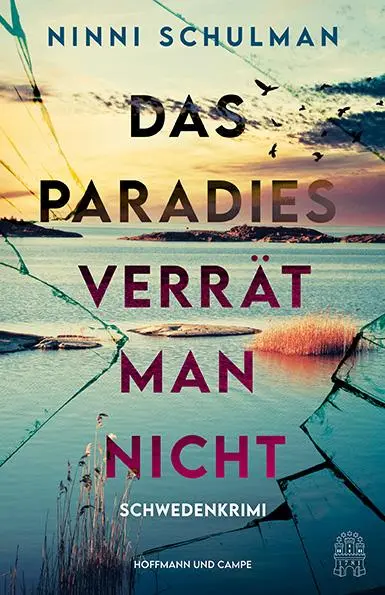 Cover: 9783455017731 | Das Paradies verrät man nicht | Ninni Schulman | Taschenbuch | 432 S.