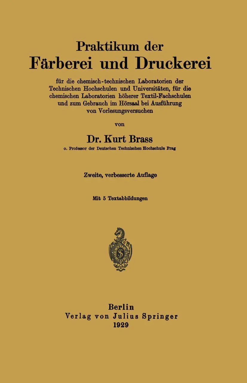 Cover: 9783642987731 | Praktikum der Färberei und Druckerei | Kurt Brass | Taschenbuch | viii