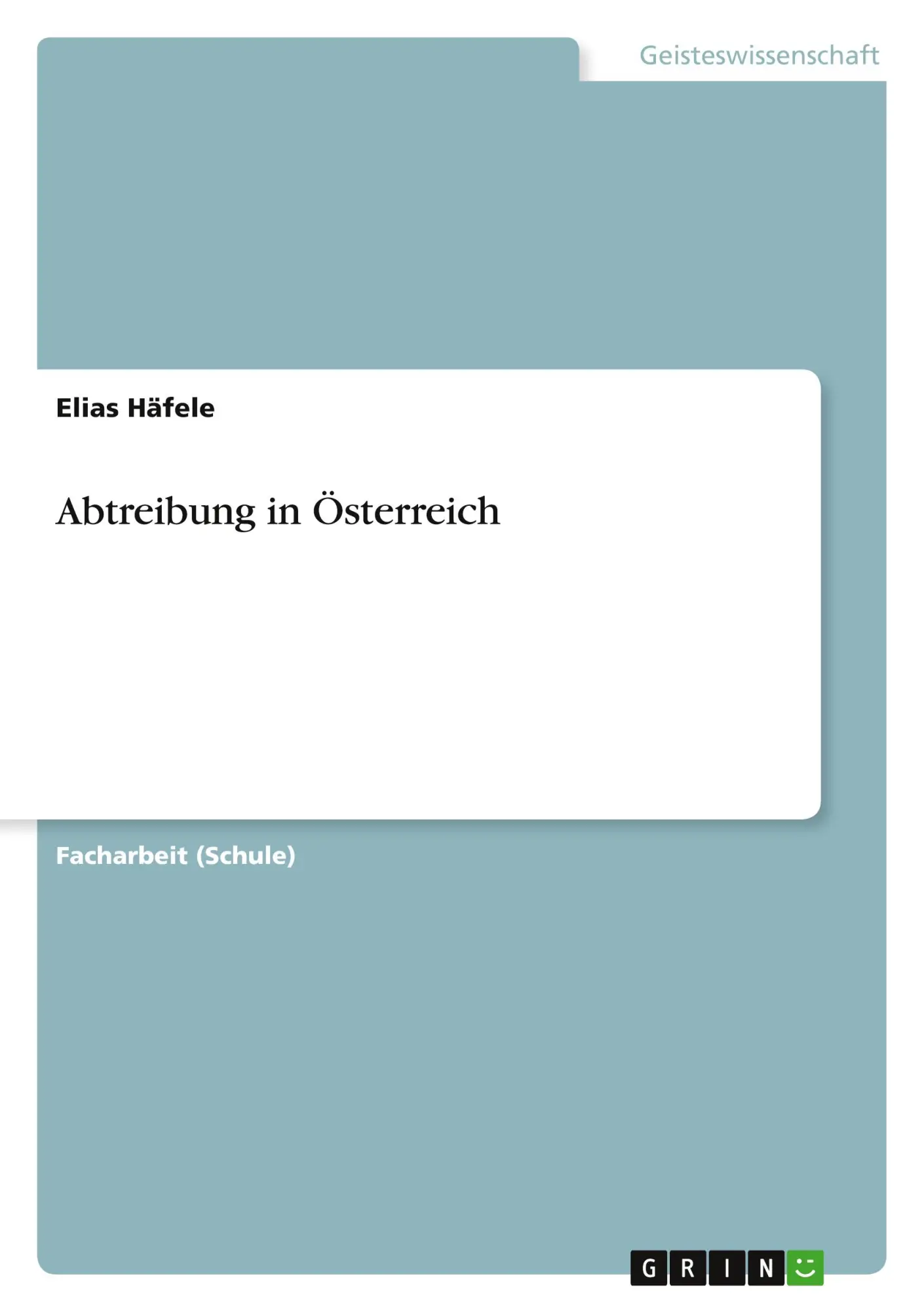 Cover: 9783668967731 | Abtreibung in Österreich | Elias Häfele | Taschenbuch | 28 S. | 2019