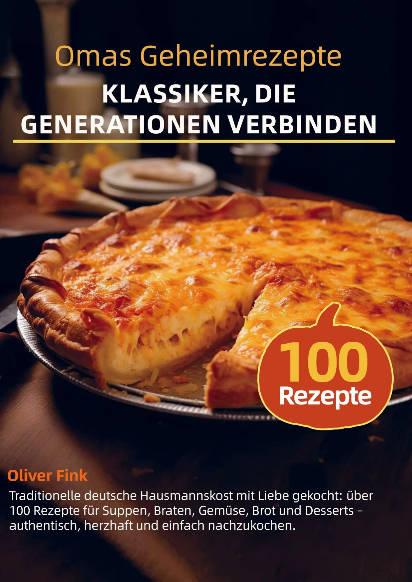 Cover: 9789403857831 | Omas Geheimrezepte - Klassiker, die Generationen verbinden | Fink