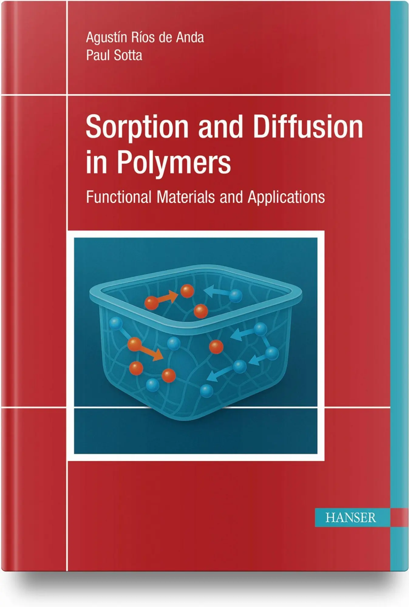 Cover: 9781569907931 | Sorption and Diffusion in Polymers | Paul Sotta (u. a.) | Buch | XII
