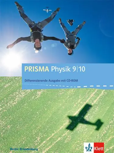 Prisma Physik / Schülerbuch 9./10. Schuljahr. Differenzierende Ausgabe Berlin, Brandenburg ab 2016