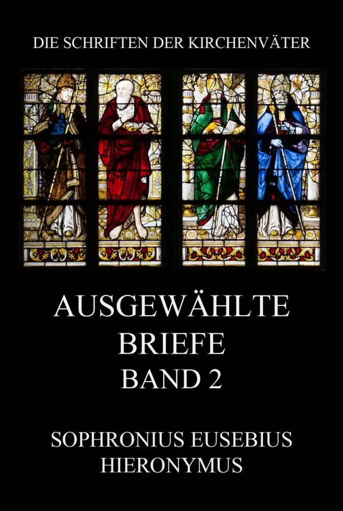 Cover: 9783849667931 | Ausgewählte Briefe, Band 2 | Sophronius Eusebius Hieronymus (u. a.)