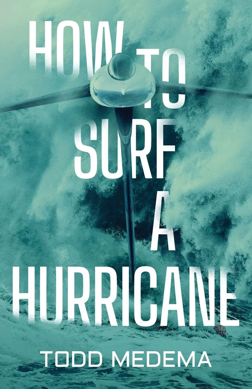 Cover: 9798891327931 | How to Surf a Hurricane | Todd Medema | Taschenbuch | Englisch | 2025