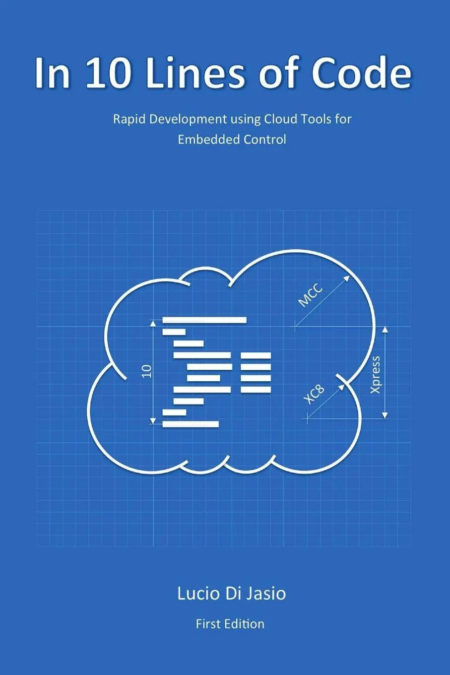 Cover: 9781329908031 | In 10 Lines of Code | Lucio Di Jasio | Taschenbuch | Englisch | 2012