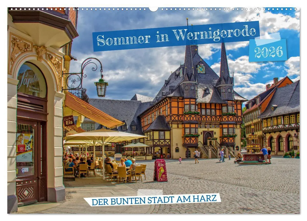 Cover: 9783457588031 | Sommer in Wernigerode - Der bunten Stadt am Harz (Wandkalender 2026...